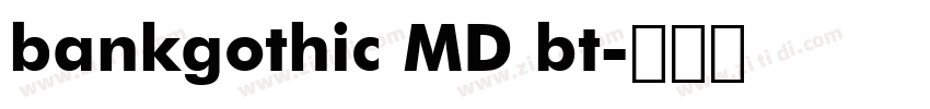 bankgothic MD bt字体转换
